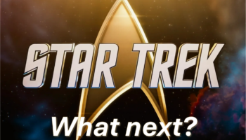 Star Trek — What Next?